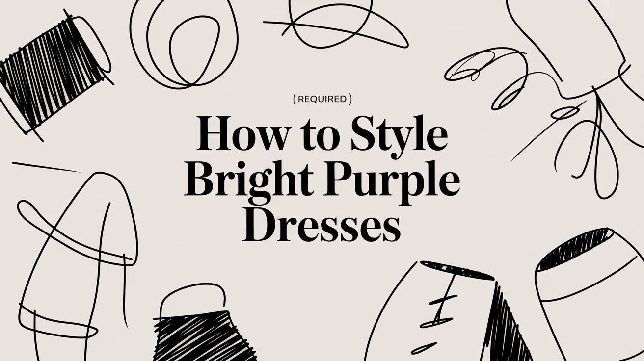 How to Style Bright Purple Dresses